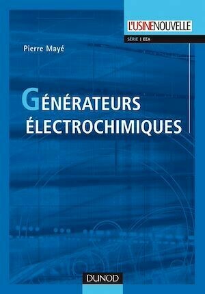 Générateurs électrochimiques - Pierre Mayé - Dunod