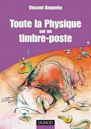 Toute la physique sur un timbre-poste - Vincent Boqueho - Dunod