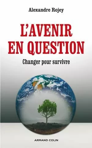 L'avenir en question - Alexandre Rojey - Armand Colin