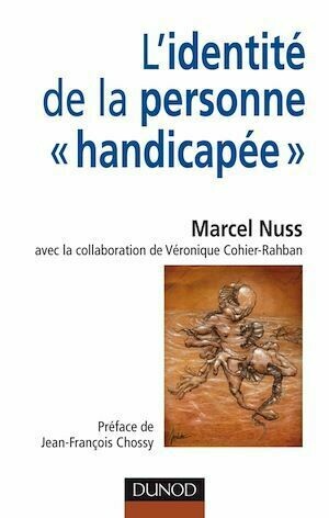 L'identité de la personne «handicapée» - Marcel Nuss - Dunod
