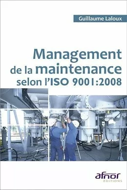 Management de la maintenance selon l'ISO 9001:2008