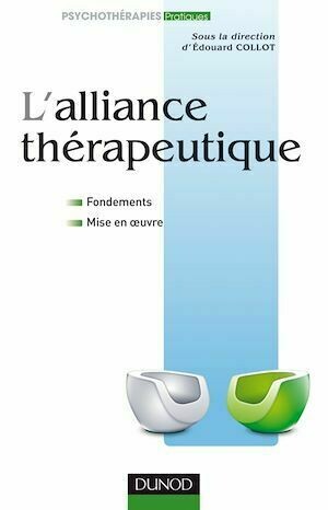 L'alliance thérapeutique - GEAMH GEAMH (Groupement pour l'Etude et les Applications Médicales de l'Hypnose - Dunod