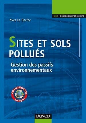 Sites et sols pollués - Yves Le Corfec - Dunod
