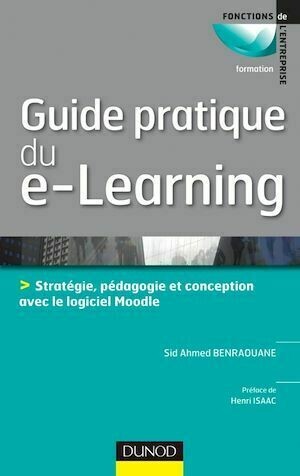 Guide pratique du e-learning - Sid Ahmed Benraouane - Dunod