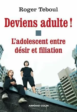 Deviens adulte !