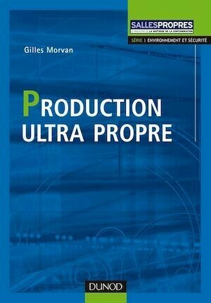 Production Ultra propre - Gilles Morvan - Dunod