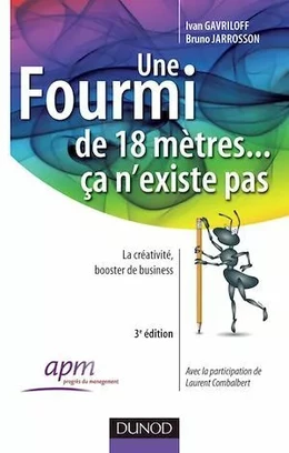 Une fourmi de 18 mètres ... ça n'existe pas - 3eme édition