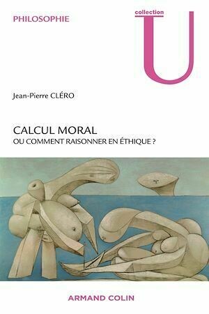 Calcul moral - Jean-Pierre Cléro - Armand Colin