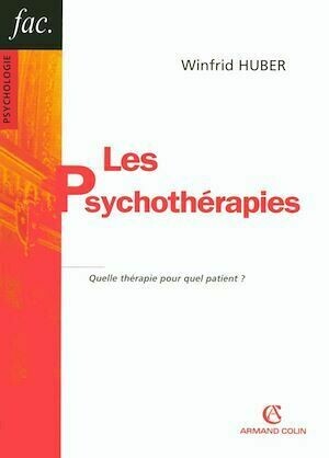 Les psychothérapies - Winfrid Huber - Armand Colin