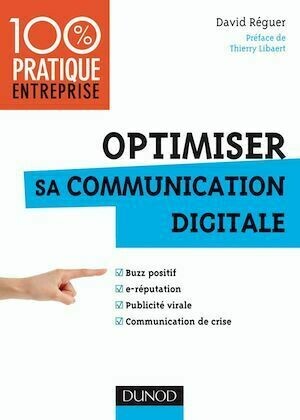 Optimiser sa communication digitale - David Réguer - Dunod