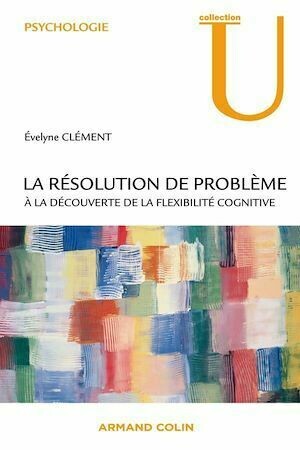 La résolution de problème - Évelyne Clément - Armand Colin