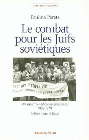 Le combat pour les juifs soviétiques - Pauline Peretz - Armand Colin