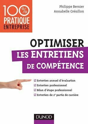 Optimiser les entretiens de compétence - Philippe Bernier, Annabelle Grésillon - Dunod