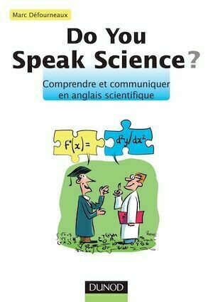 Do you speak science ? - Marc Défourneaux - Dunod