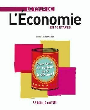 Le tour de l'économie en 10 étapes - Benoît Chervalier - Dunod