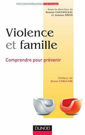 Violence et famille - Joanna Smith, Roland Coutanceau - Dunod