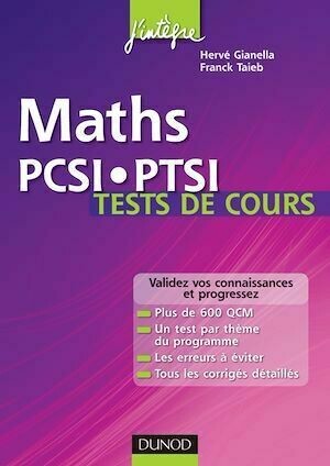 Maths PCSI-PTSI Tests de cours - Hervé Gianella, Franck Taieb - Dunod