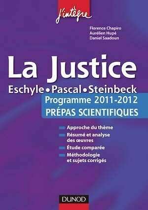 La justice - Florence Chapiro, Aurélien Hupé, Daniel Saadoun, Jean Goldzink - Dunod