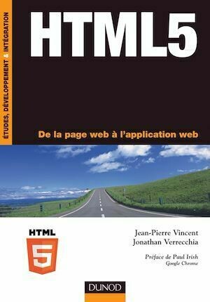 HTML5 - Jean-Pierre Vincent, Jonathan Verrecchia - Dunod