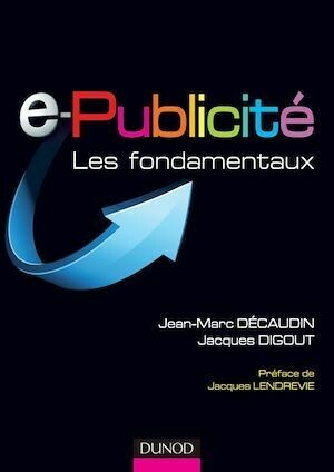 e-Publicité - Jean-Marc Decaudin, Jacques Digout - Dunod