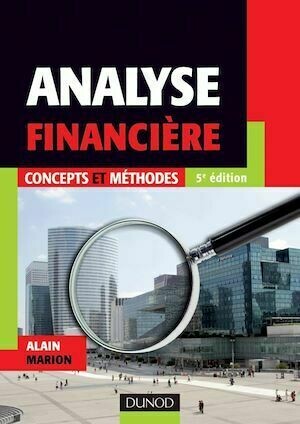 Analyse financière - 5e éd. - Alain Marion - Dunod