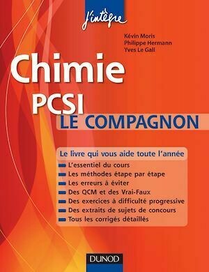 Chimie Le compagnon PCSI - Kévin Moris, Philippe Hermann, Yves Le Gal - Dunod