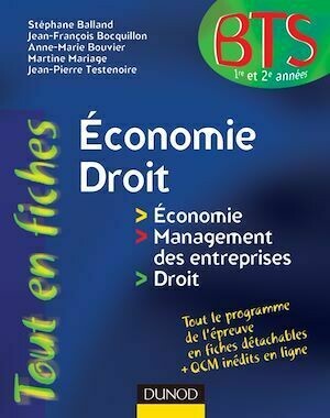 Economie-Droit - Jean-François Bocquillon, Stéphane Balland, Anne-Marie Vallejo-Bouvier - Dunod