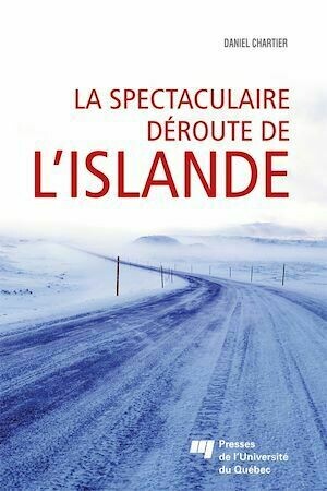 La spectaculaire déroute de l'Islande - Daniel Chartier - Presses de l'Université du Québec