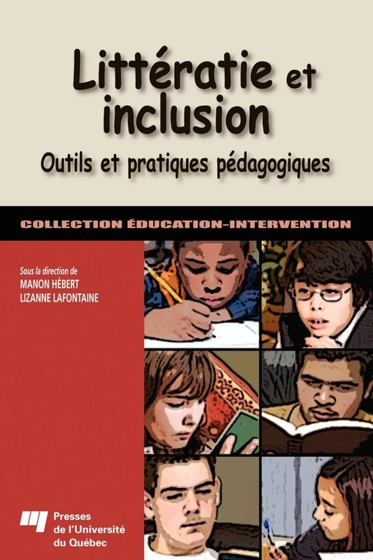 Littératie et inclusion - Manon Hébert, Lizanne Lafontaine - Presses de l'Université du Québec