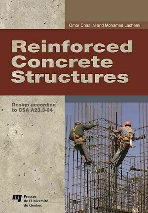 Reinforced Concrete Structures - Omar Chaallal, Mohamed Lachemi - Presses de l'Université du Québec