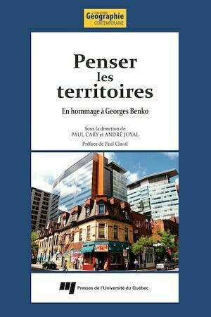 Penser les territoires - Paul Cary, André Joyal - Presses de l'Université du Québec
