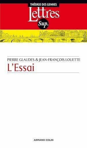 L'essai - Pierre Glaudes, Jean-François Louette - Armand Colin