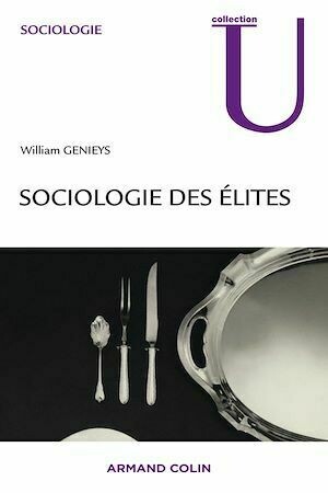 Sociologie des élites - William Genieys - Armand Colin