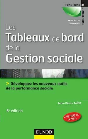 Les tableaux de bord de la gestion sociale - 6e éd - Jean-Pierre Taïeb - Dunod