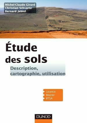 Etude des sols - Christian Schvartz, Bernard Jabiol, Michel-Claude Girard - Dunod