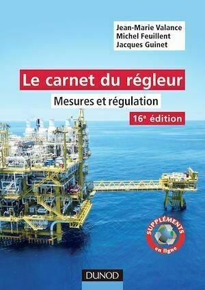 Le carnet du régleur - 16e éd. - Jean-Marie Valance, Michel Feuillent, Jacques Guinet - Dunod