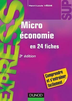 Microéconomie - 3e éd. - Henri-Louis Védie - Dunod