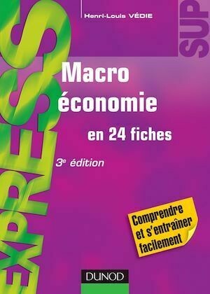 Macroéconomie - 3e éd. - Henri-Louis Védie - Dunod