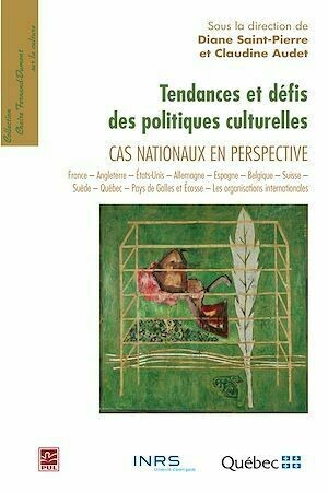 Tendances et défis des politiques cul... - Diane Saint-Pierre, Claudine Audet - PUL Diffusion