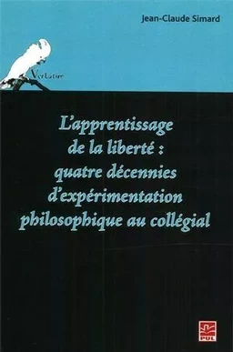 L'apprentissage de la liberté: quatre décennies ...