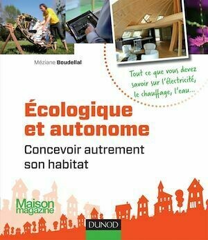 Ecologique et autonome - Méziane Boudellal - Dunod