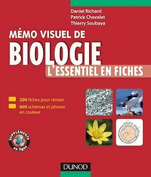 Mémo visuel de biologie - Daniel Richard, Patrick Chevalet, Thierry Soubaya - Dunod