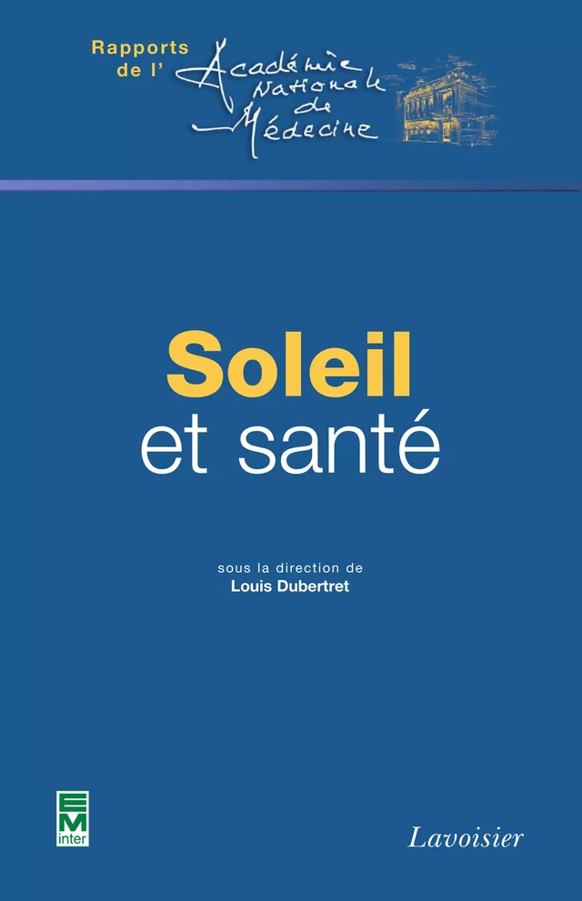 Soleil et santé (Rapports de l'Académie Nationale de Médecine) - Louis Dubertret - Tec & Doc