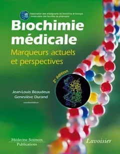 Biochimie médicale - Marqueurs actuels et perspectives