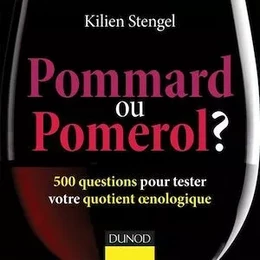 Pommard ou Pomerol ?