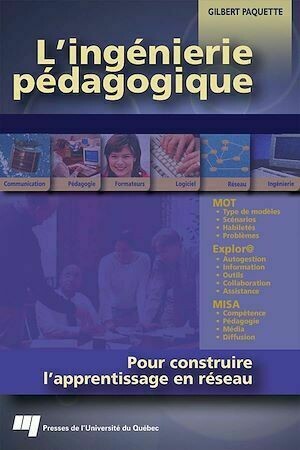 L'ingénierie pédagogique - Gilbert Paquette - Presses de l'Université du Québec