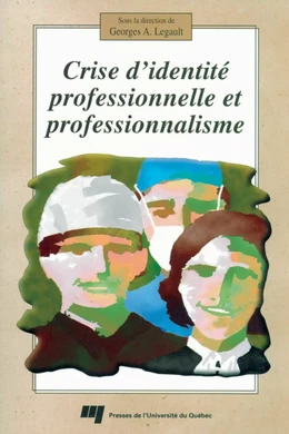 Crise d'identité professionnelle et professionnalisme