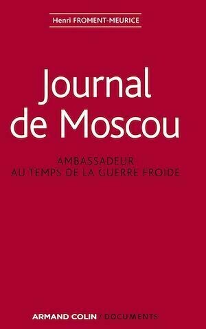 Journal de Moscou - Henri Froment-Meurice - Armand Colin