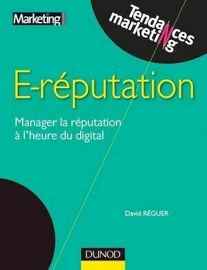 E-reputation - David Réguer - Dunod