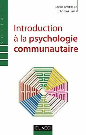 Introduction à la psychologie communautaire - Thomas Saias - Dunod